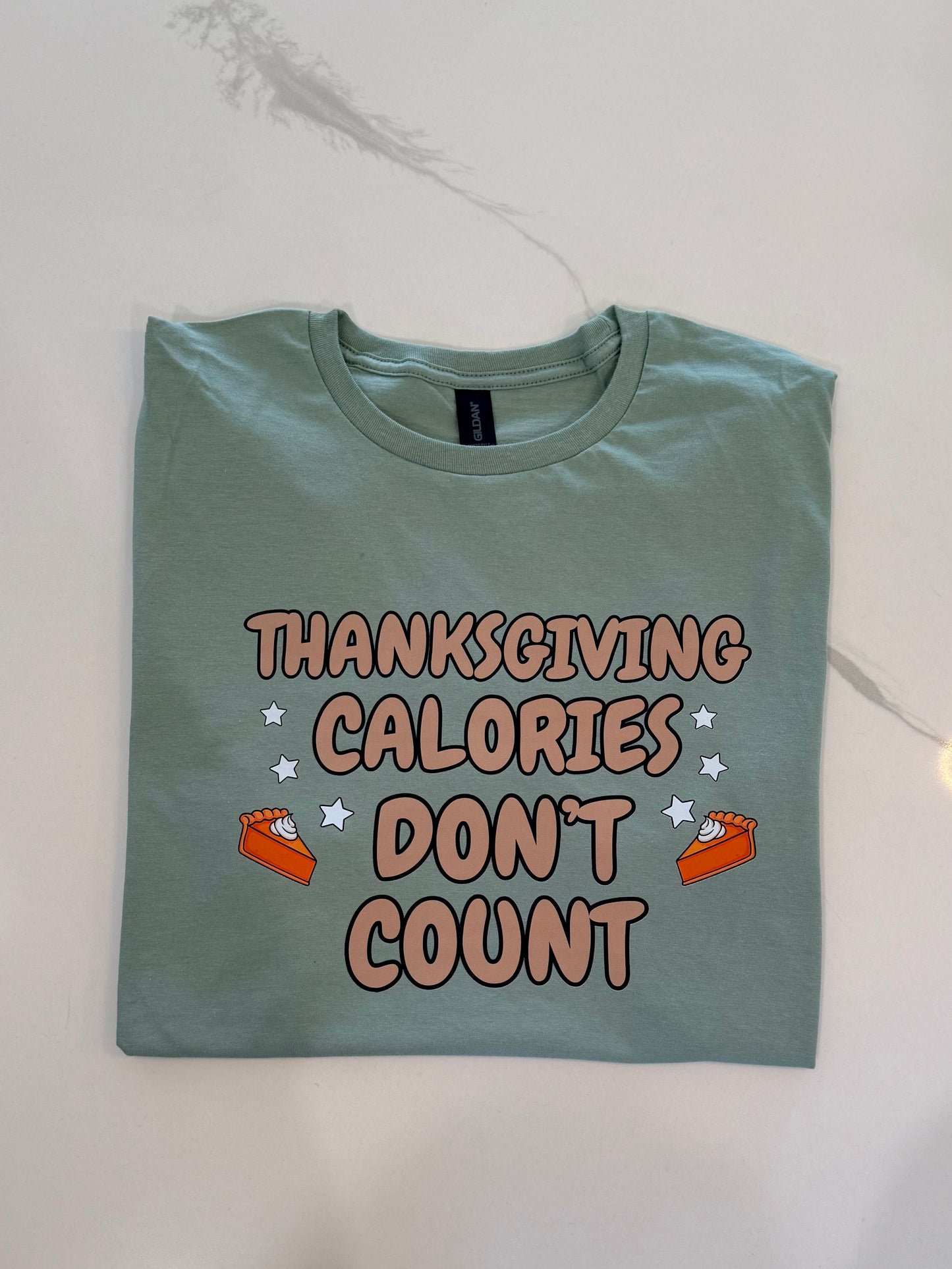 Thanksgiving Calories Don't Count Tee