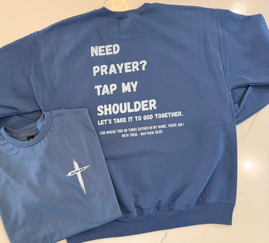 Need Prayer? Tap my shoulder Tee