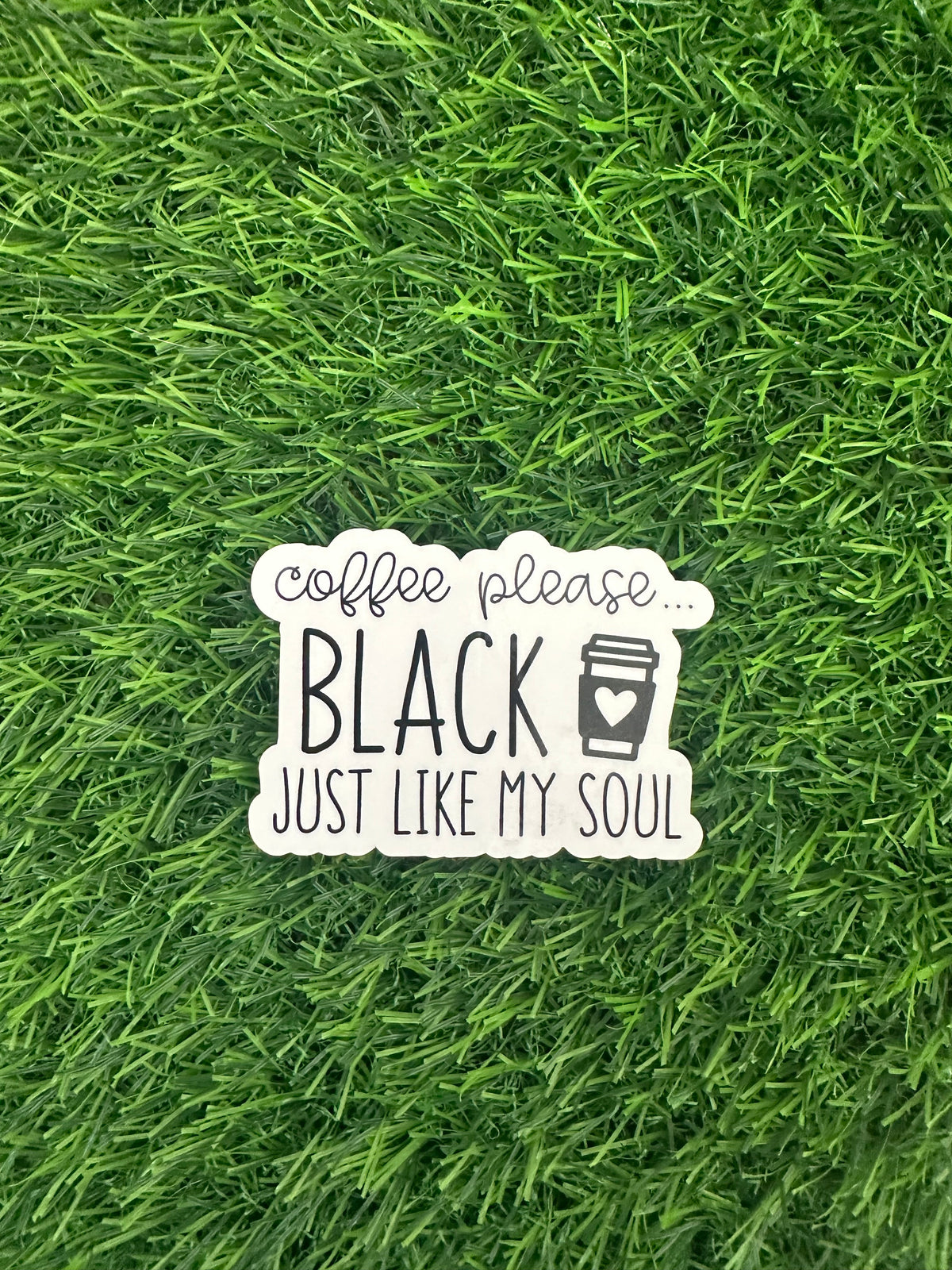 Coffee Black Like My Soul