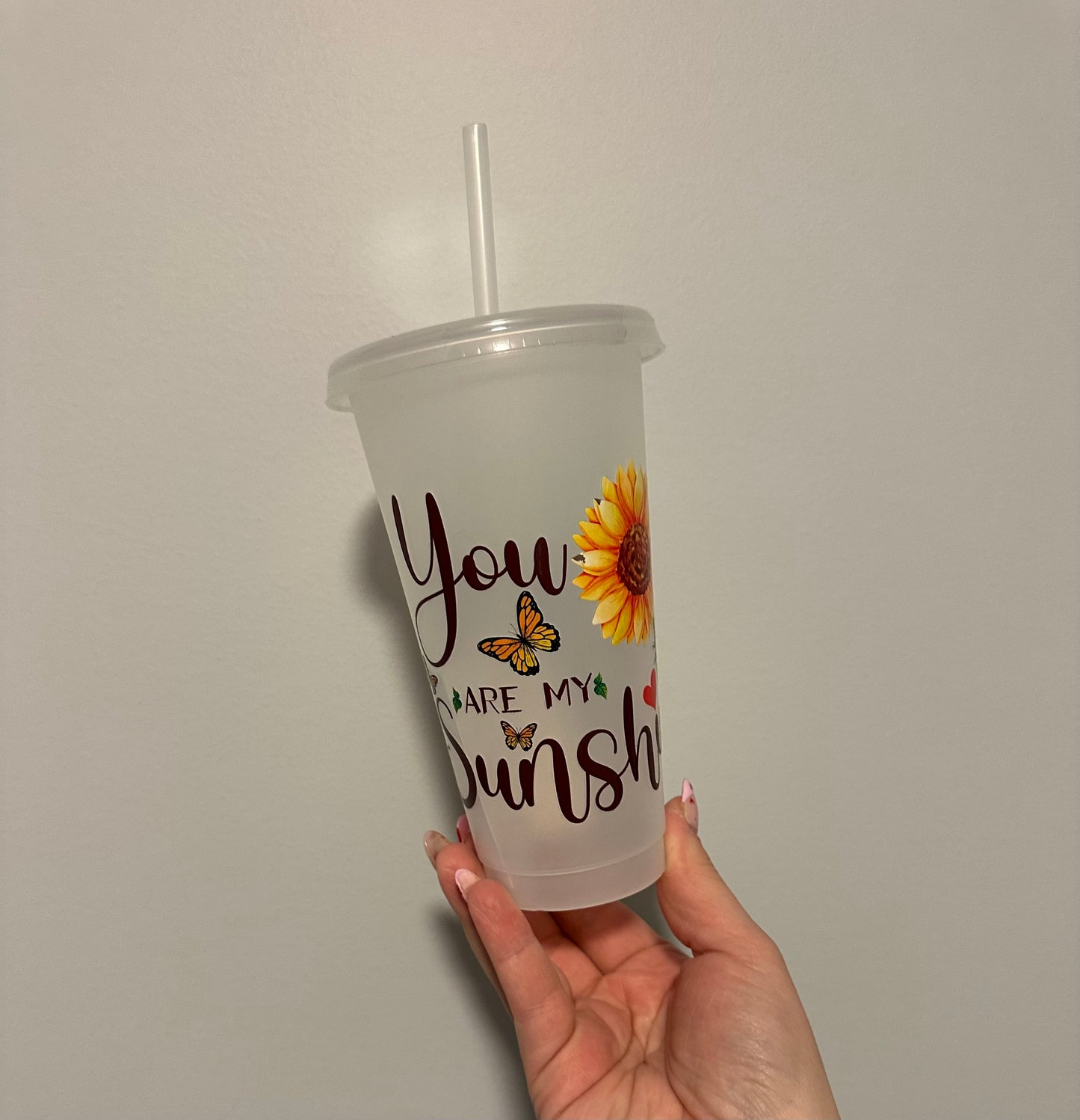 You are my sunshine Plastic Cup