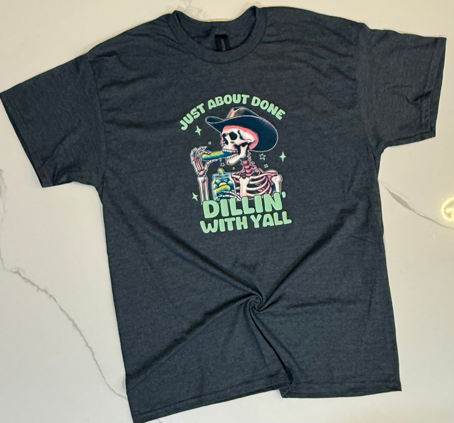 Just about done dillin' with yall tee
