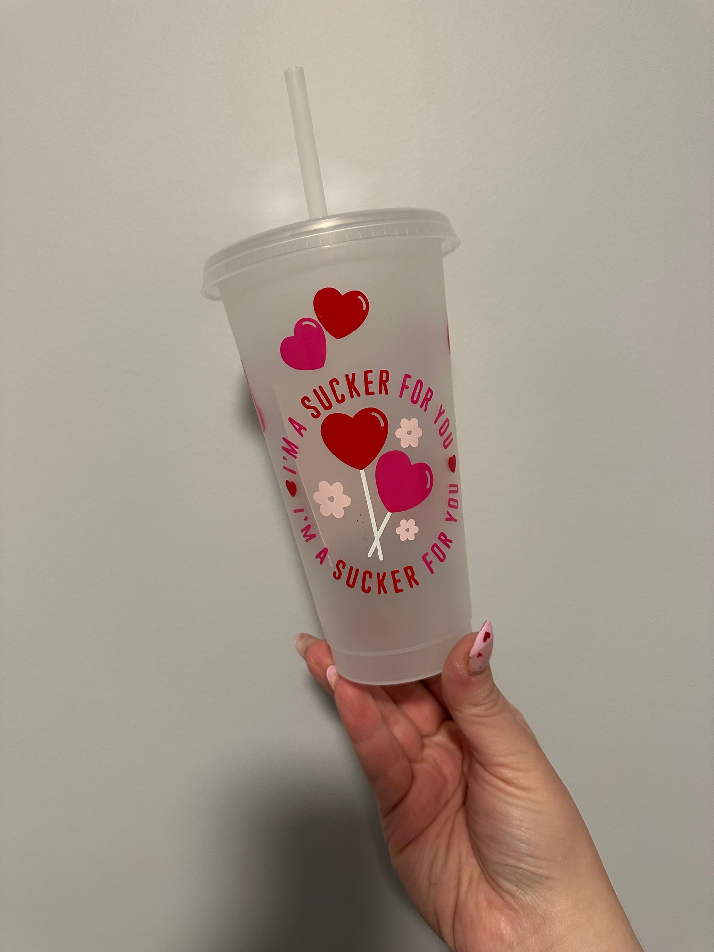 Sucker for you Plastic Cup