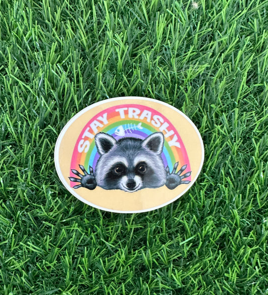Stay trashy (3")