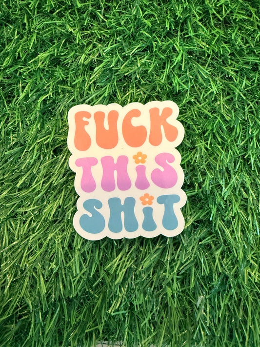 Fuck This Shit